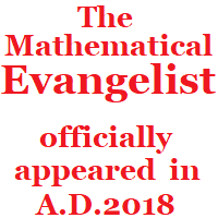 The Mathematical Evangelist, John Wong, officially appeared in A.D.2018.